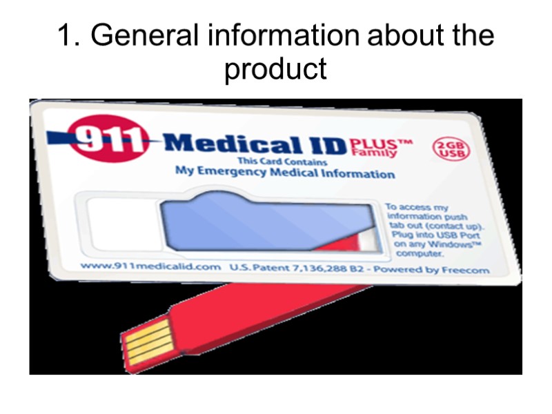 1. General information about the product
